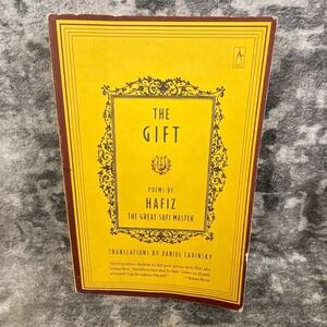 The Gift Poems by Hafiz The Great Sufi Master Daniel Ladinsky Poetry Book